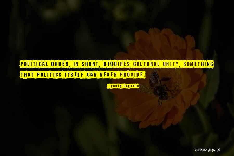 Versatile Leader Quotes By Roger Scruton