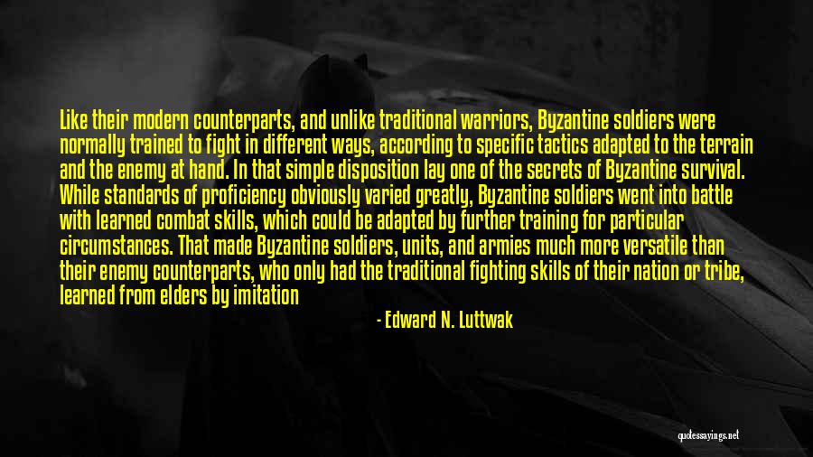 Versatile Quotes By Edward N. Luttwak Versatile Quotes By Edward N. Luttwak