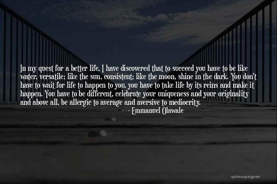 Versatile Quotes By Emmanuel Olawale Versatile Quotes By Emmanuel Olawale