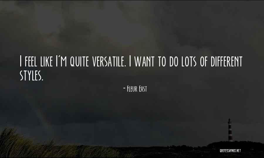 Versatile Quotes By Fleur East Versatile Quotes By Fleur East