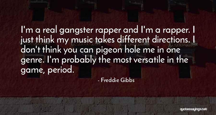Versatile Quotes By Freddie Gibbs Versatile Quotes By Freddie Gibbs