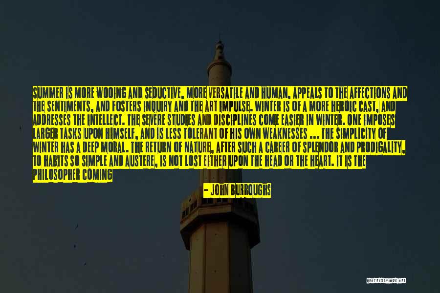 Versatile Quotes By John Burroughs Versatile Quotes By John Burroughs