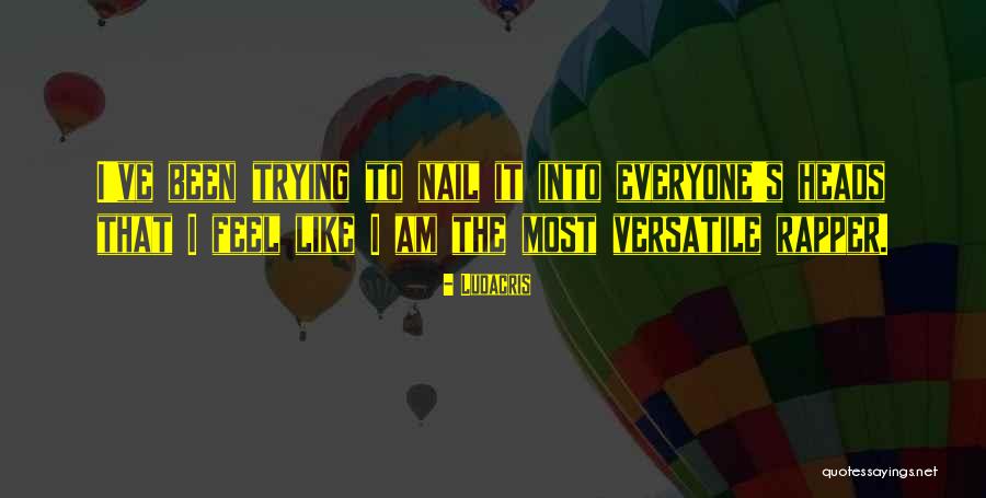 Versatile Quotes By Ludacris Versatile Quotes By Ludacris