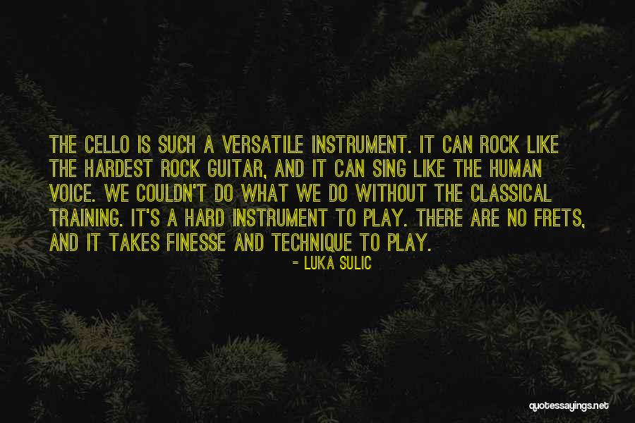 Versatile Quotes By Luka Sulic Versatile Quotes By Luka Sulic