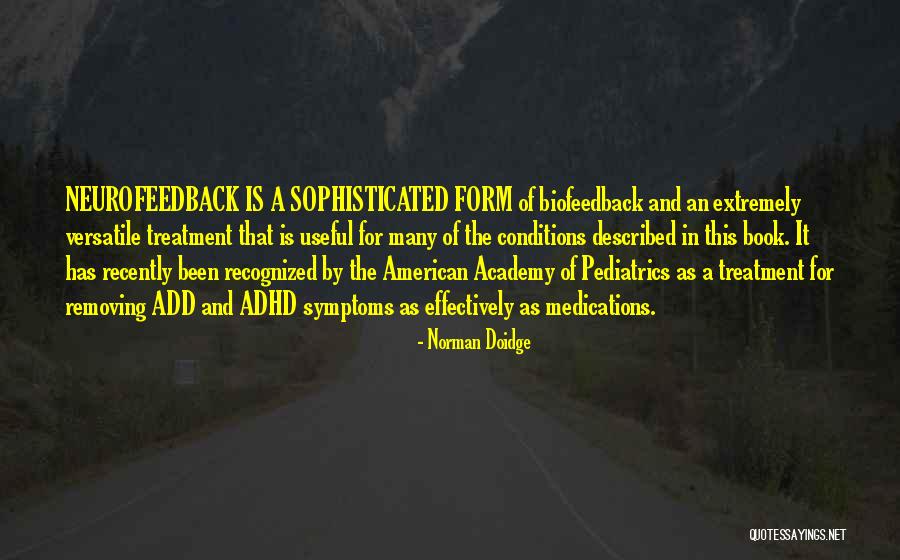 Versatile Quotes By Norman Doidge Versatile Quotes By Norman Doidge