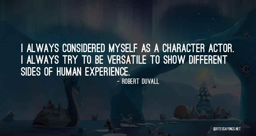 Versatile Quotes By Robert Duvall Versatile Quotes By Robert Duvall