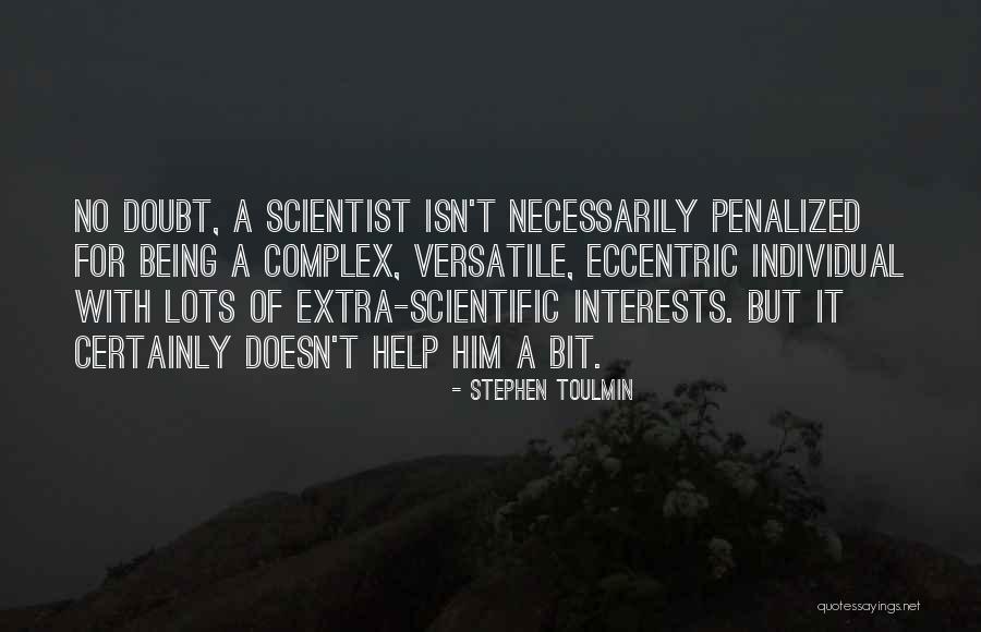 Versatile Quotes By Stephen Toulmin Versatile Quotes By Stephen Toulmin