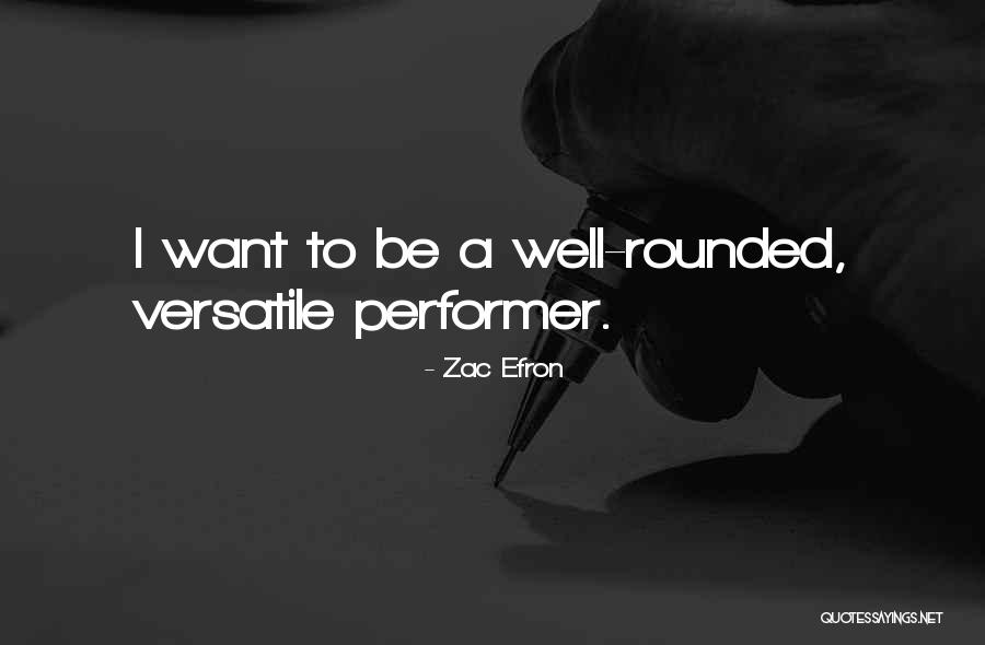 Versatile Quotes By Zac Efron Versatile Quotes By Zac Efron