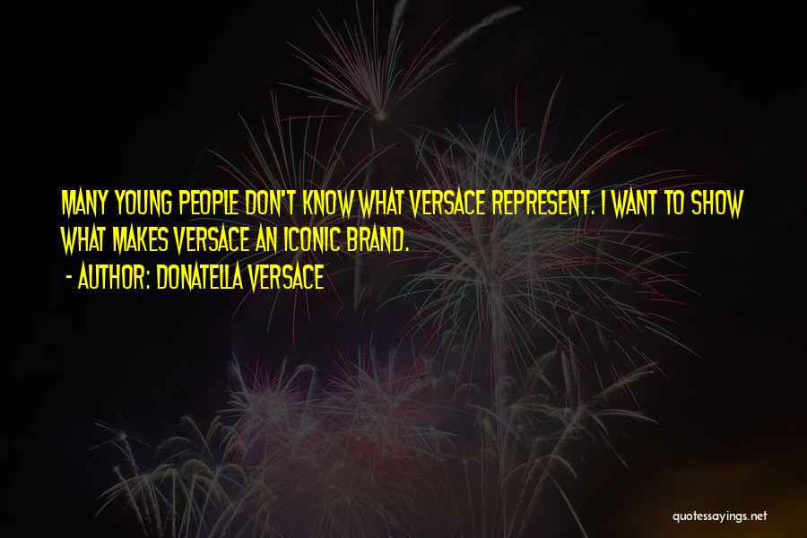 Verschaeve Trappen Quotes By Donatella Versace