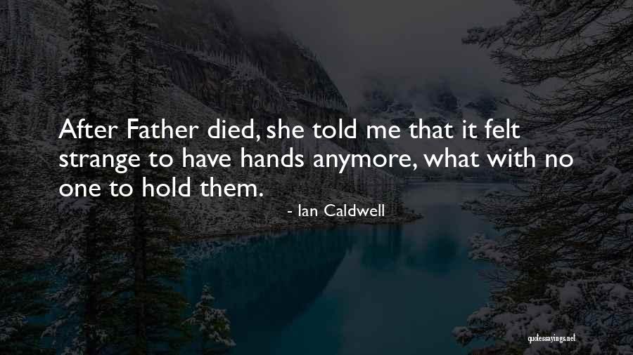Verschenken Konjugation Quotes By Ian Caldwell