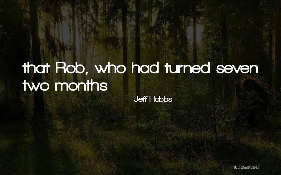 Verscholen Dorp Quotes By Jeff Hobbs Verscholen Dorp Quotes By Jeff Hobbs