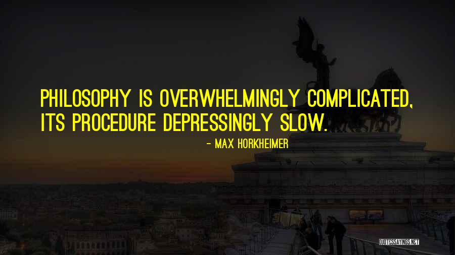 Verscholen Dorp Quotes By Max Horkheimer Verscholen Dorp Quotes By Max Horkheimer