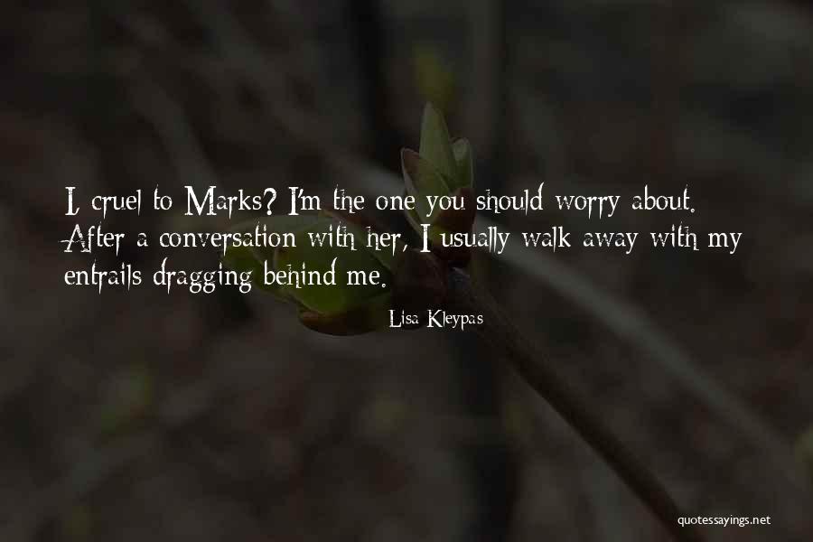 Verschrikkelijke Foto Quotes By Lisa Kleypas Verschrikkelijke Foto Quotes By Lisa Kleypas