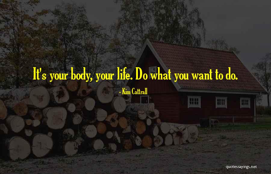 Verschrikkelijke Sneeuwman Quotes By Kim Cattrall Verschrikkelijke Sneeuwman Quotes By Kim Cattrall