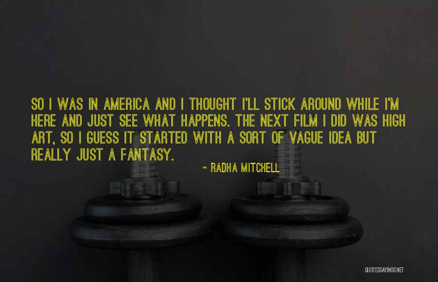 Verschrikkelijke Sneeuwman Quotes By Radha Mitchell Verschrikkelijke Sneeuwman Quotes By Radha Mitchell