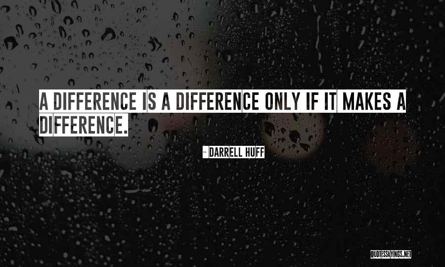 Verschuur Boten Quotes By Darrell Huff