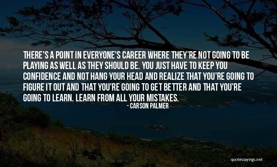 Verschuuren A Catholic Scientist Quotes By Carson Palmer Verschuuren A Catholic Scientist Quotes By Carson Palmer
