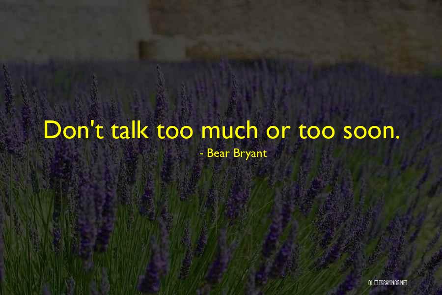Verschwanden Quotes By Bear Bryant Verschwanden Quotes By Bear Bryant