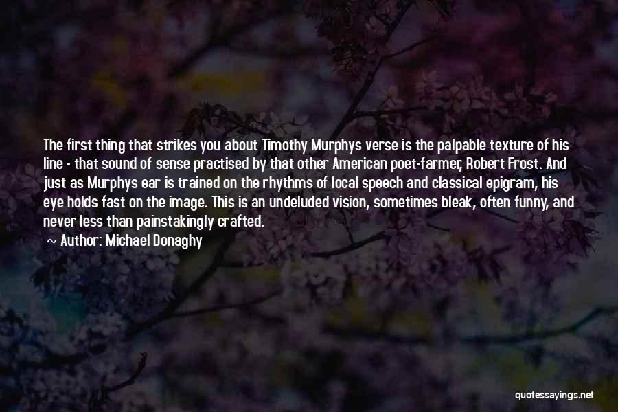 Verse Quotes By Michael Donaghy