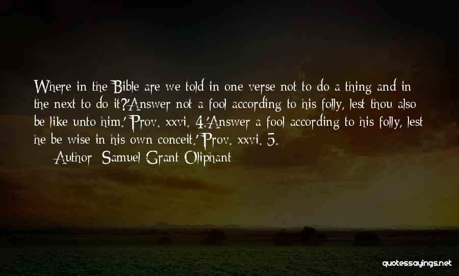 Verse Quotes By Samuel Grant Oliphant
