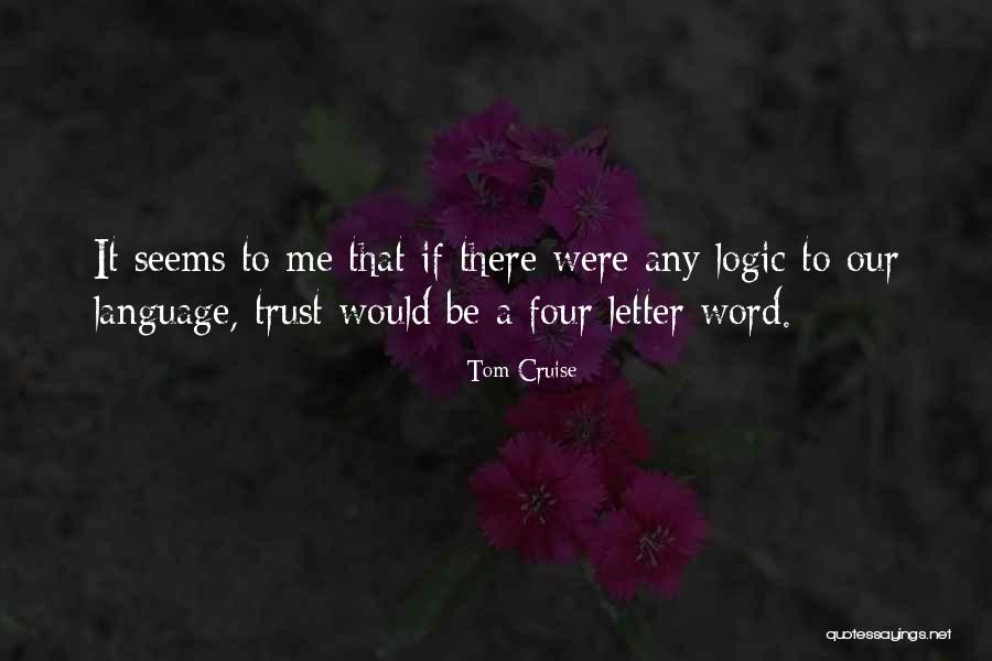 Versehen Fehlschluss Quotes By Tom Cruise Versehen Fehlschluss Quotes By Tom Cruise