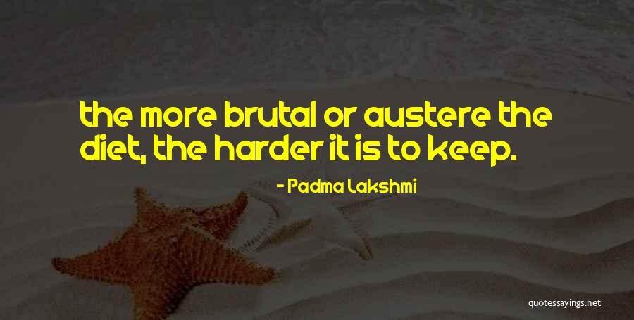 Versene And Sequestrene Quotes By Padma Lakshmi Versene And Sequestrene Quotes By Padma Lakshmi