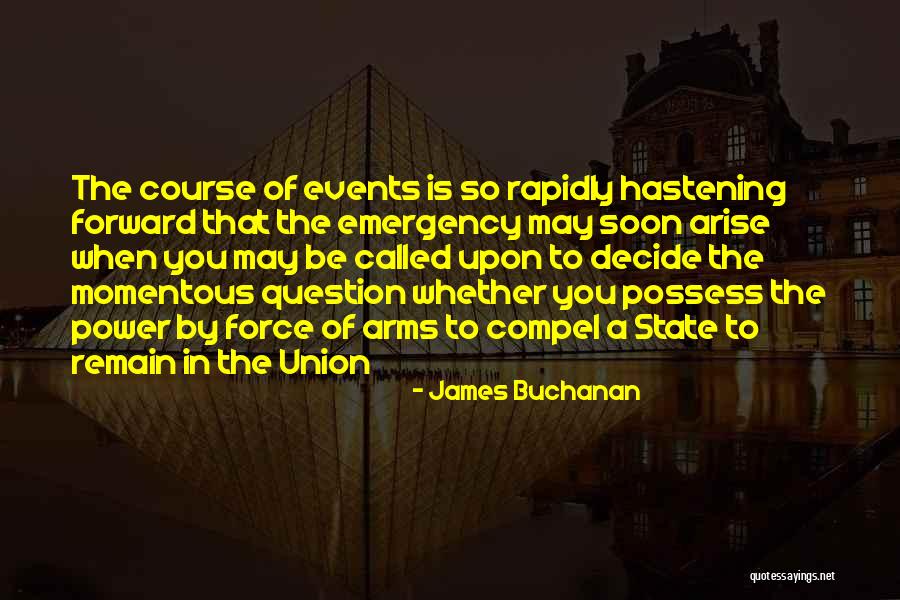 Versetztes Quotes By James Buchanan Versetztes Quotes By James Buchanan