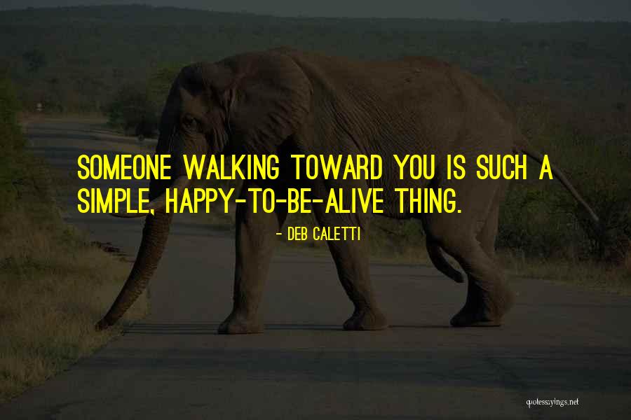 Versieringen Quotes By Deb Caletti Versieringen Quotes By Deb Caletti