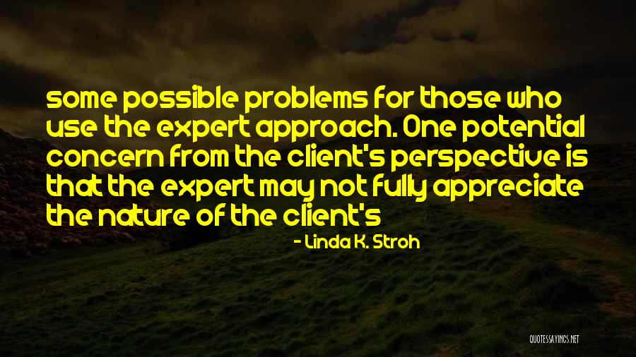 Verskya Quotes By Linda K. Stroh Verskya Quotes By Linda K. Stroh