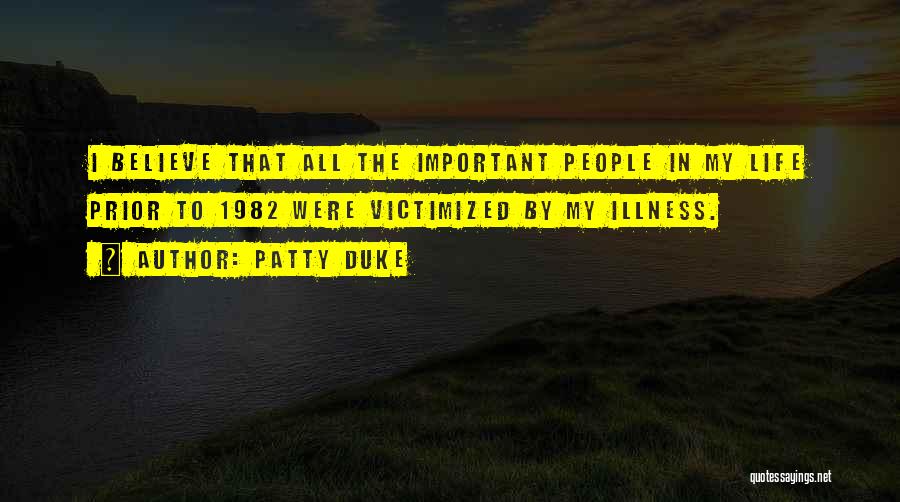 Verstaubt Quotes By Patty Duke
