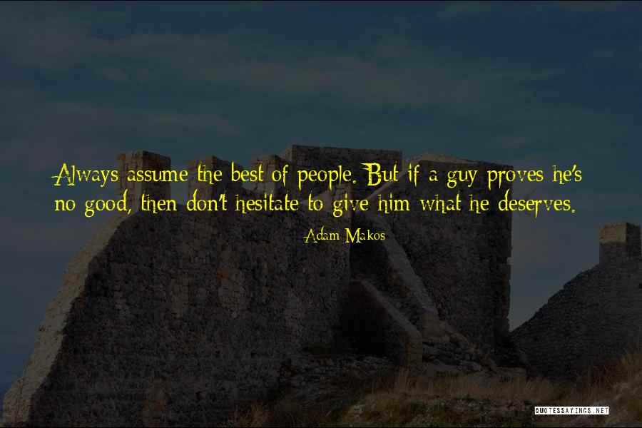 Versterkende Quotes By Adam Makos Versterkende Quotes By Adam Makos