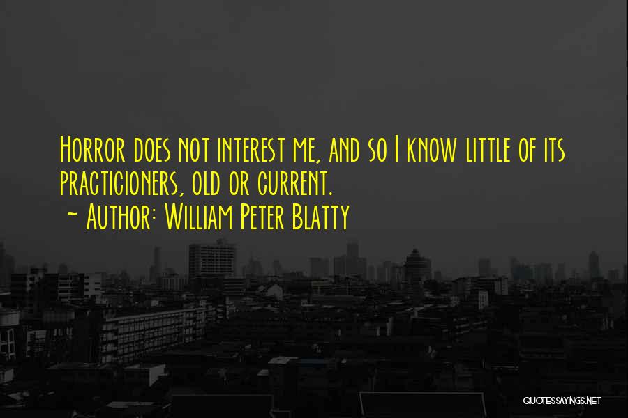 Verstgard Quotes By William Peter Blatty
