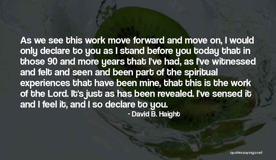 Verstopte Quotes By David B. Haight Verstopte Quotes By David B. Haight