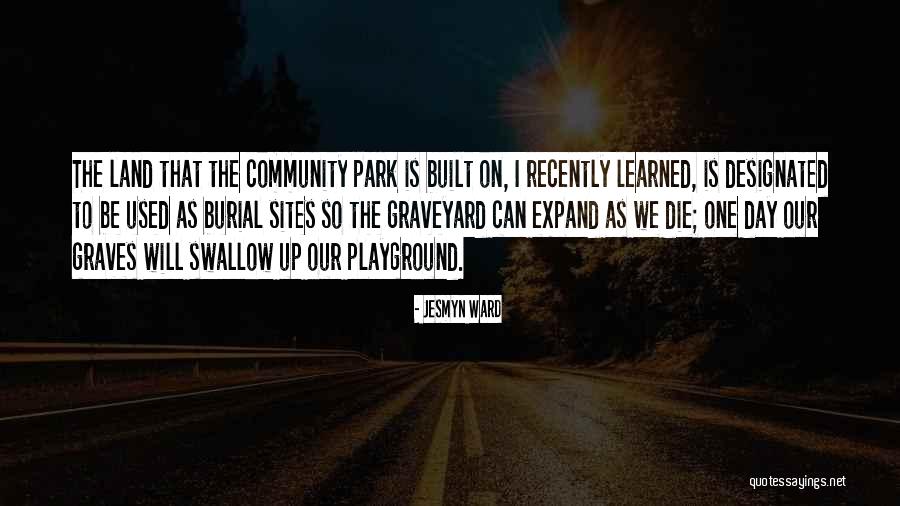 Versts To Miles Quotes By Jesmyn Ward Versts To Miles Quotes By Jesmyn Ward