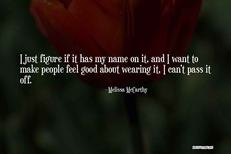Vertalen Zinnen Quotes By Melissa McCarthy Vertalen Zinnen Quotes By Melissa McCarthy
