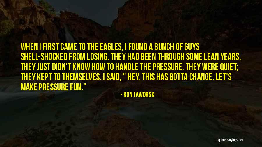 Vertant Quotes By Ron Jaworski Vertant Quotes By Ron Jaworski