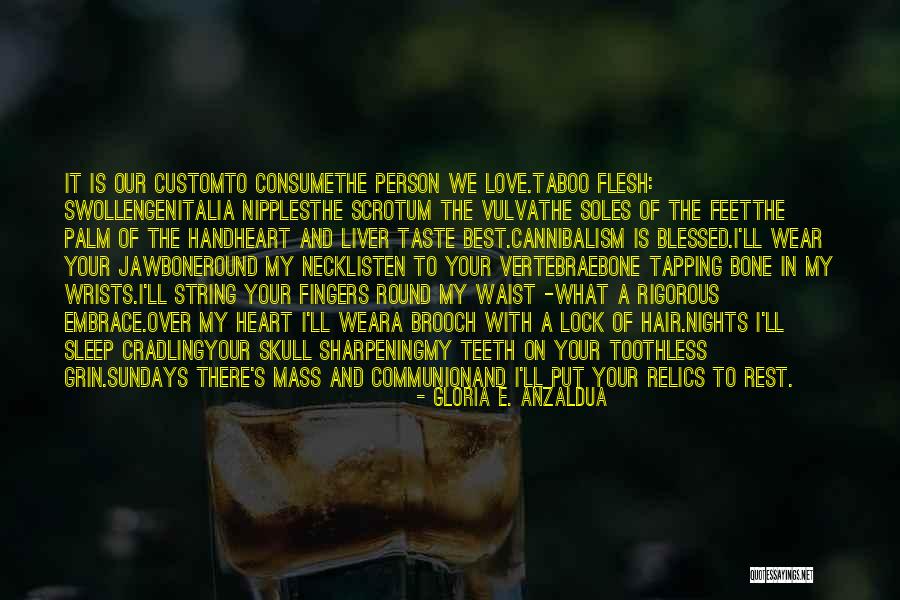 Vertebrae In Neck Quotes By Gloria E. Anzaldua Vertebrae In Neck Quotes By Gloria E. Anzaldua
