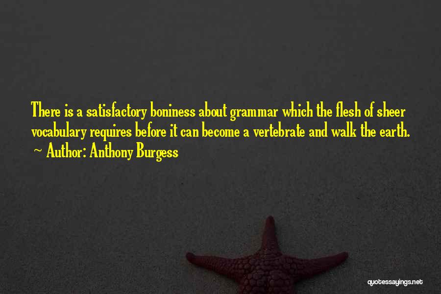 Vertebrate Quotes By Anthony Burgess