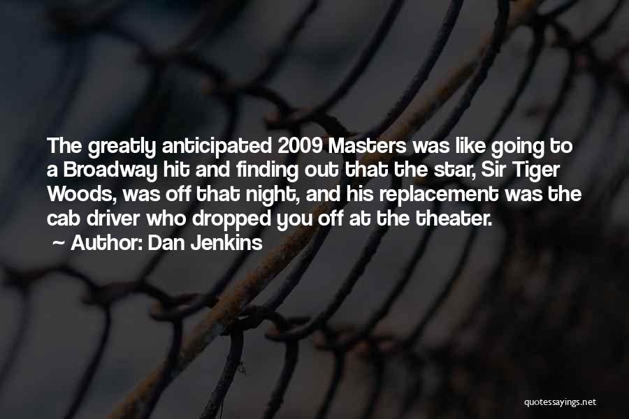 Vertebrate Quotes By Dan Jenkins