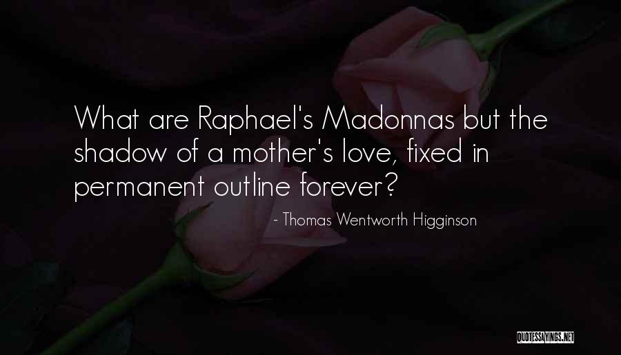 Vertidad Quotes By Thomas Wentworth Higginson Vertidad Quotes By Thomas Wentworth Higginson