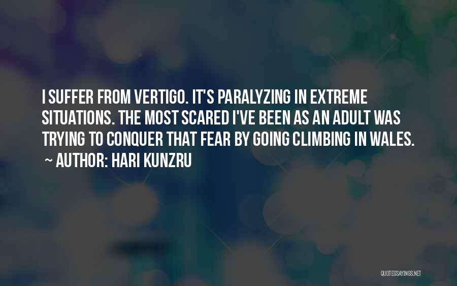 Vertigo Quotes By Hari Kunzru