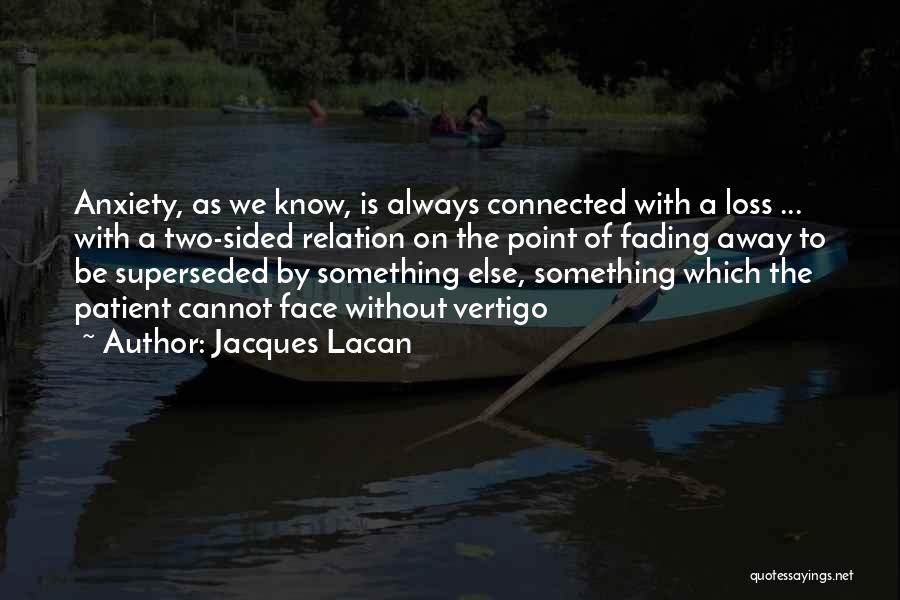 Vertigo Quotes By Jacques Lacan