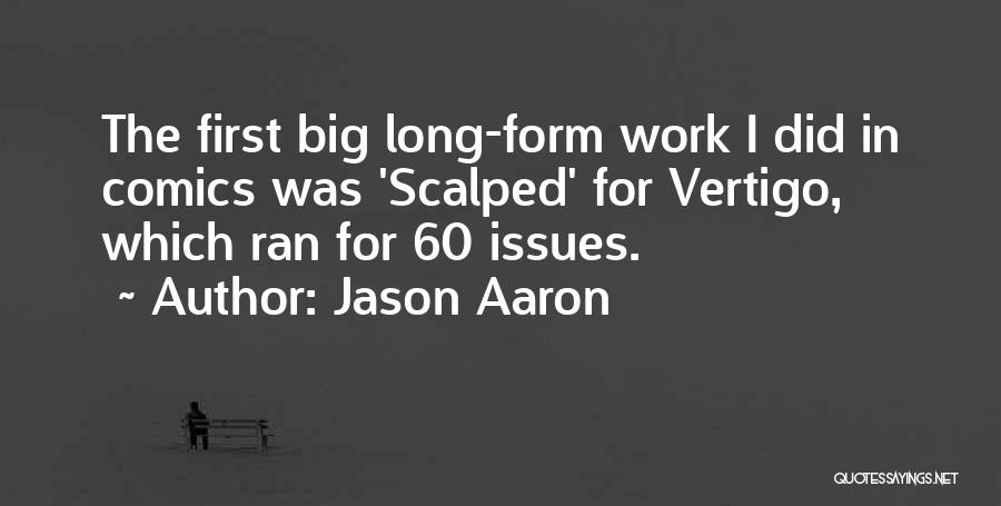 Vertigo Quotes By Jason Aaron