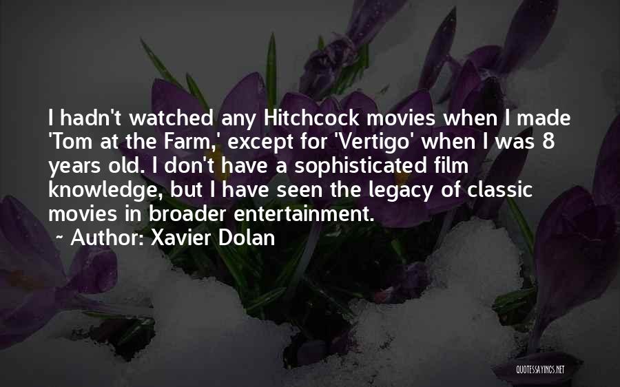 Vertigo Quotes By Xavier Dolan