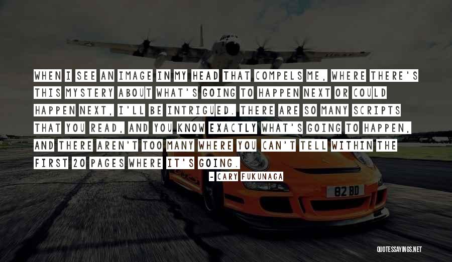 Vertimax Quotes By Cary Fukunaga Vertimax Quotes By Cary Fukunaga