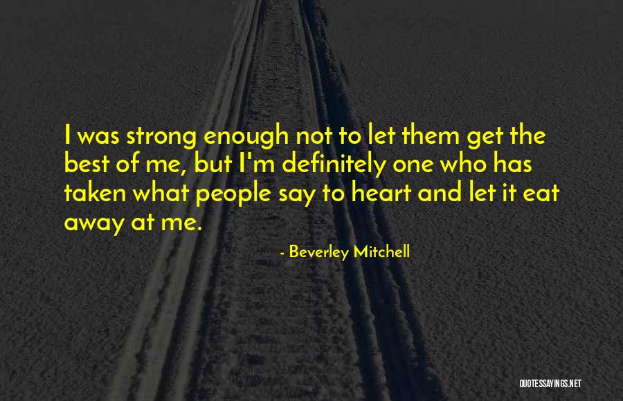 Verting Mijanovic Quotes By Beverley Mitchell Verting Mijanovic Quotes By Beverley Mitchell