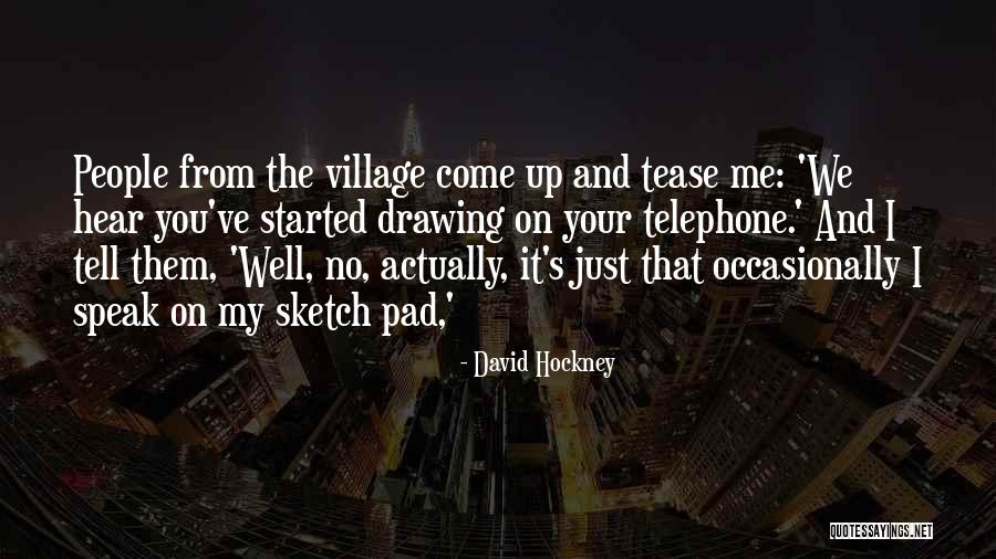 Vertongen Soccer Quotes By David Hockney Vertongen Soccer Quotes By David Hockney