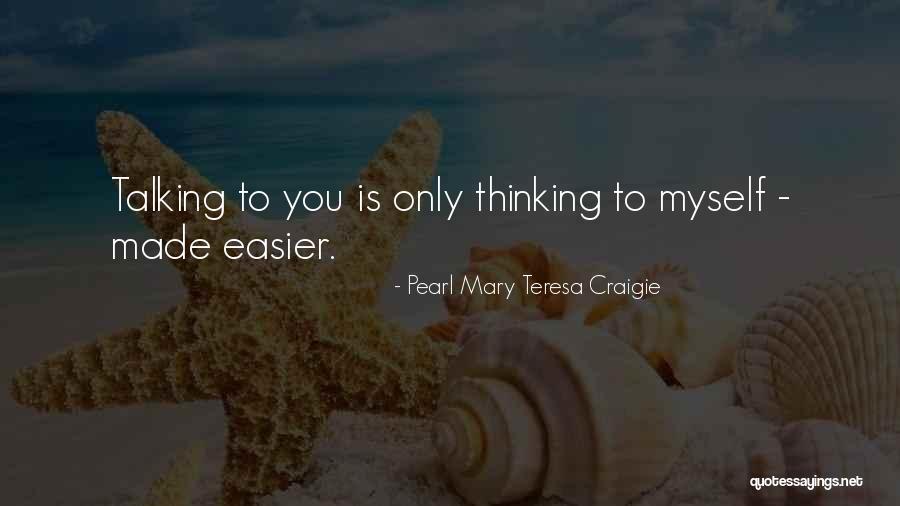 Vertuelab Quotes By Pearl Mary Teresa Craigie Vertuelab Quotes By Pearl Mary Teresa Craigie