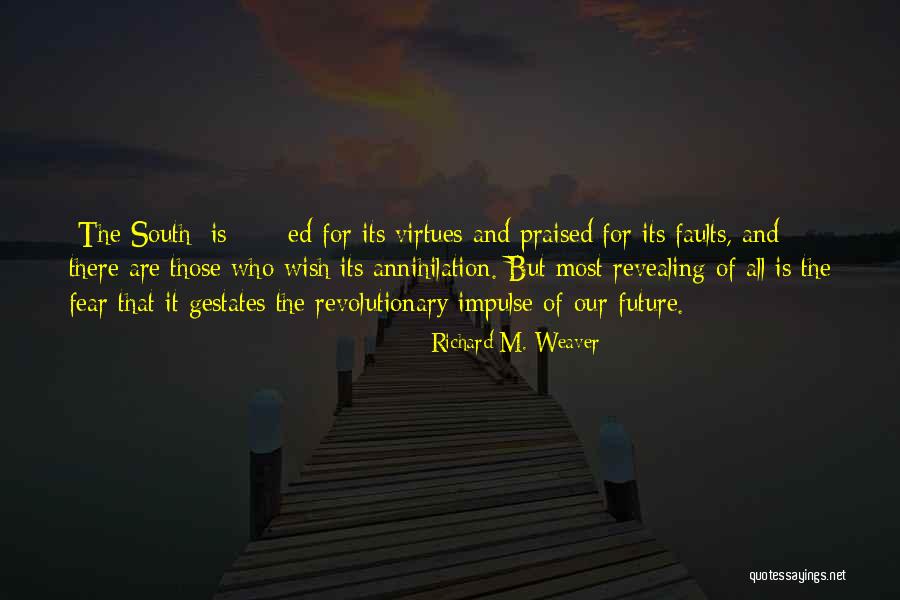 Vertueuse Quotes By Richard M. Weaver Vertueuse Quotes By Richard M. Weaver