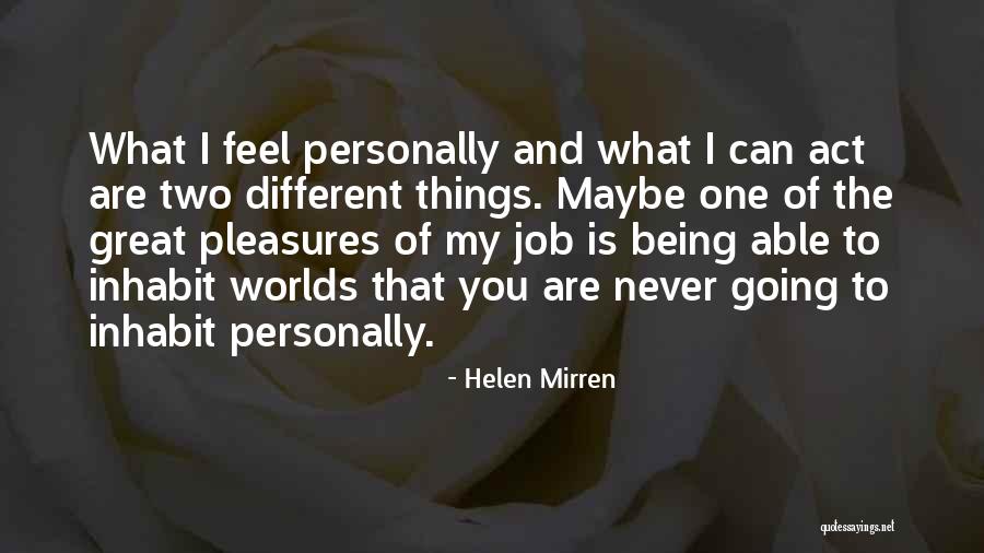Vertus Wellborn Quotes By Helen Mirren Vertus Wellborn Quotes By Helen Mirren
